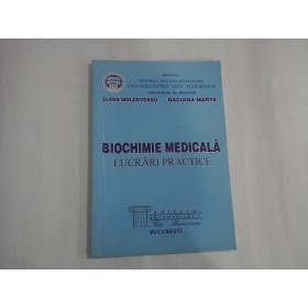 BIOCHIMIE MEDICALA - ELENA MOLDOVEANU, DACIANA MARTA